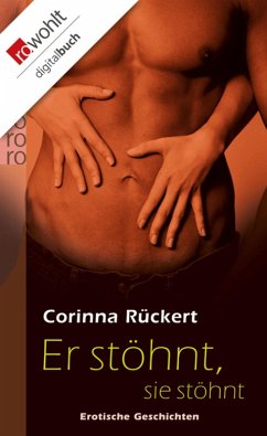 Er stöhnt, sie stöhnt (eBook, ePUB) - Rückert, Corinna