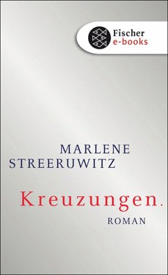Kreuzungen. (eBook, ePUB) - Streeruwitz, Marlene