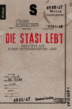 Die Stasi lebt (eBook, ePUB) - Schreiber, Jürgen