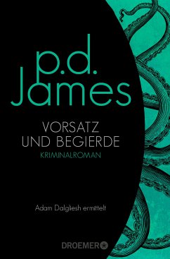 Vorsatz und Begierde / Adam Dalgliesh Bd.8 (eBook, ePUB) - James, P. D.