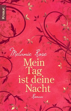 Mein Tag ist deine Nacht (eBook, ePUB) - Rose, Melanie