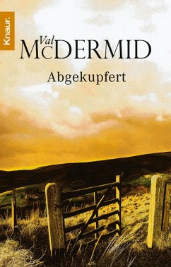 Abgekupfert (eBook, ePUB) - McDermid, Val