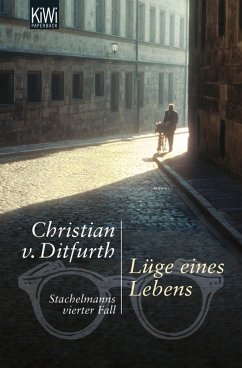 Lüge eines Lebens / Stachelmann Bd.4 (eBook, ePUB) - Ditfurth, Christian von