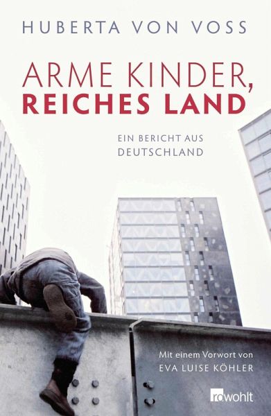 Arme Kinder, reiches Land (eBook, ePUB) Arme Kinder, reiches Land (eBook, ePUB)