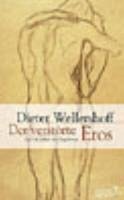 Der verstörte Eros (eBook, ePUB) - Wellershoff, Dieter