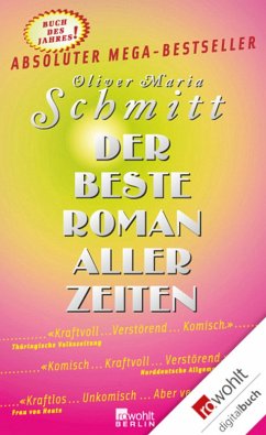 Der beste Roman aller Zeiten (eBook, ePUB) - Schmitt, Oliver Maria