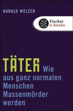 Täter (eBook, ePUB) - Welzer, Harald