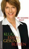 Klug essen - gesund bleiben (eBook, ePUB)