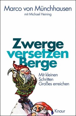 Zwerge versetzen Berge (eBook, ePUB) - Münchhausen, Marco Von; Heining, Michael