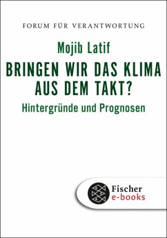 Bringen wir das Klima aus dem Takt? (eBook, ePUB) - Latif, Mojib