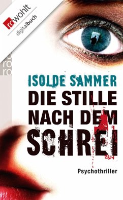 Die Stille nach dem Schrei (eBook, ePUB) - Sammer, Isolde