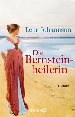 Die Bernsteinheilerin (eBook, ePUB) - Johannson, Lena