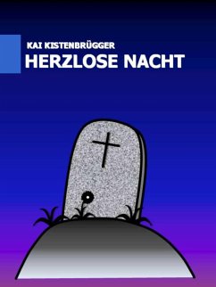 Herzlose Nacht (eBook, ePUB) - Kistenbrügger, Kai