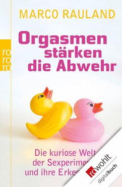 Orgasmen stärken die Abwehr (eBook, ePUB) - Rauland, Marco