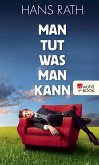 Man tut, was man kann (eBook, ePUB)