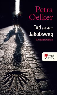 Tod auf dem Jakobsweg (eBook, ePUB) - Oelker, Petra