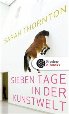 Sieben Tage in der Kunstwelt (eBook, ePUB) - Thornton, Sarah