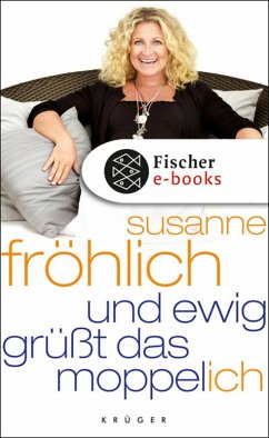 Und ewig grüßt das Moppel-Ich (eBook, ePUB) - Fröhlich, Susanne