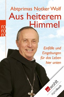 Aus heiterem Himmel (eBook, ePUB) - Wolf, Abtprimas Notker