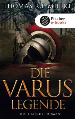 Die Varus-Legende (eBook, ePUB) - Mielke, Thomas R. P.