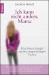 Ich kann nicht anders, Mama (eBook,... - Bild 1