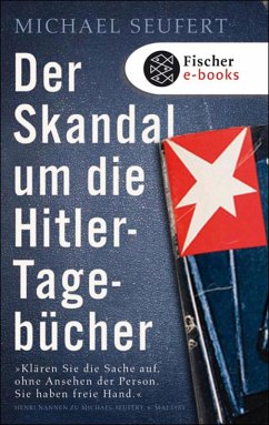 Der Skandal um die Hitler-Tagebücher (eBook, ePUB) - Seufert, Michael