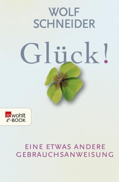 Glück! (eBook, ePUB) - Schneider, Wolf