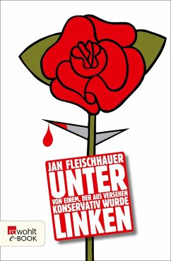 Unter Linken (eBook, ePUB) - Fleischhauer, Jan