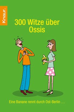 300 Witze über Ossis (eBook, ePUB)
