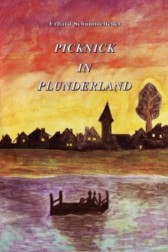 PICKNICK IN PLUNDERLAND (eBook, ePUB) - Schümmelfeder, Erhard