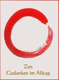 Zen Gedanken im Alltag (eBook, ePUB)