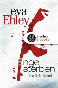 Engel sterben / Sylt Bd.1 (eBook, ePUB) - Ehley, Eva