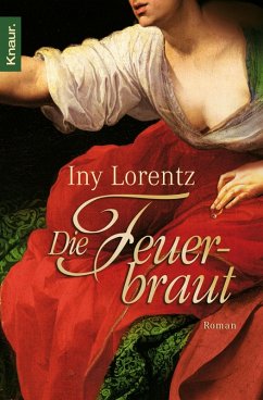 Die Feuerbraut (eBook, ePUB) - Lorentz, Iny