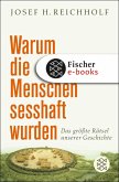 Warum die Menschen sesshaft wurden (eBook, ePUB)