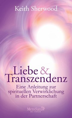 Liebe und Transzendenz (eBook, ePUB) - Sherwood, Keith
