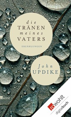 Die Tränen meines Vaters (eBook, ePUB) - Updike, John