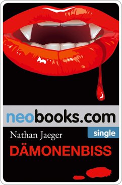 Dämonenbiss (eBook, ePUB) - Jaeger, Nathan