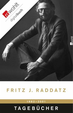 Tagebücher (eBook, ePUB) - Raddatz, Fritz J.