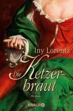 Die Ketzerbraut (eBook, ePUB) - Lorentz, Iny