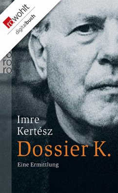 Dossier K. (eBook, ePUB) - Kertész, Imre