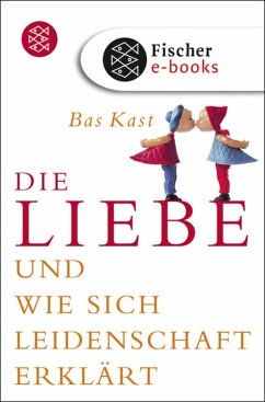 Die Liebe (eBook, ePUB) - Kast, Bas