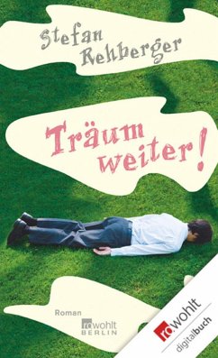 Träum weiter! (eBook, ePUB) - Rehberger, Stefan