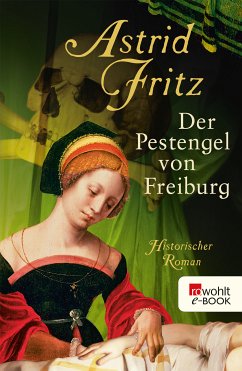 Der Pestengel von Freiburg (eBook, ePUB) - Fritz, Astrid
