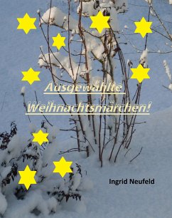 Ausgewählte Weihnachtsmärchen (eBook, ePUB) - Neufeld, Ingrid