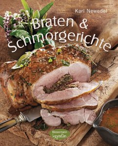 Braten & Schmorgerichte (eBook, ePUB) - Newedel, Karl