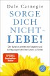Sorge dich nicht - lebe! (eBook, ePUB) - Bild 1