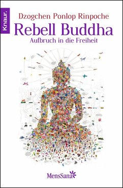Rebell Buddha (eBook, ePUB) - Ponlop Rinpoche, Dzogchen