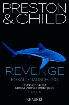 Revenge - Eiskalte Täuschung / Pendergast Bd.11 (eBook, ePUB) - Preston, Douglas; Child, Lincoln