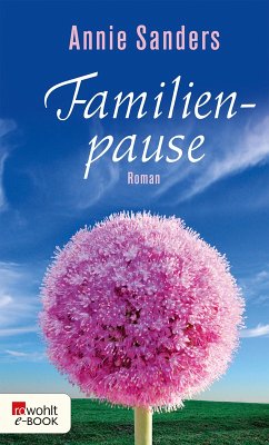 Familienpause (eBook, ePUB) - Sanders, Annie