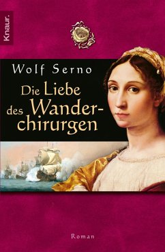 Die Liebe des Wanderchirurgen (eBook, ePUB) - Serno, Wolf